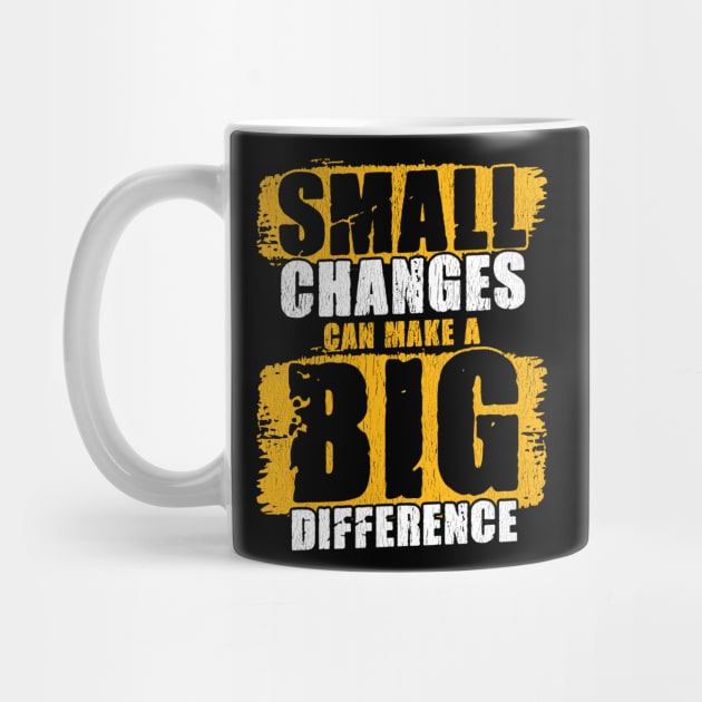 Small Changes Can Make A Big Difference Gym Fitness Quote by Proficient Tees